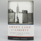 Sweet Land of Liberty: The Forgotten Struggle for Civil Rights in the North
