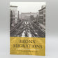 Bronx Migrations