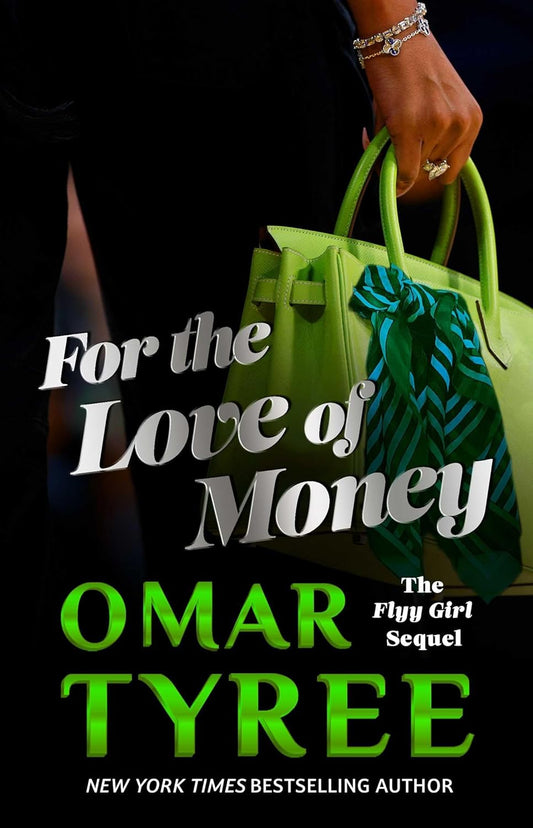 For the Love of Money (Flyy Girl, #2)