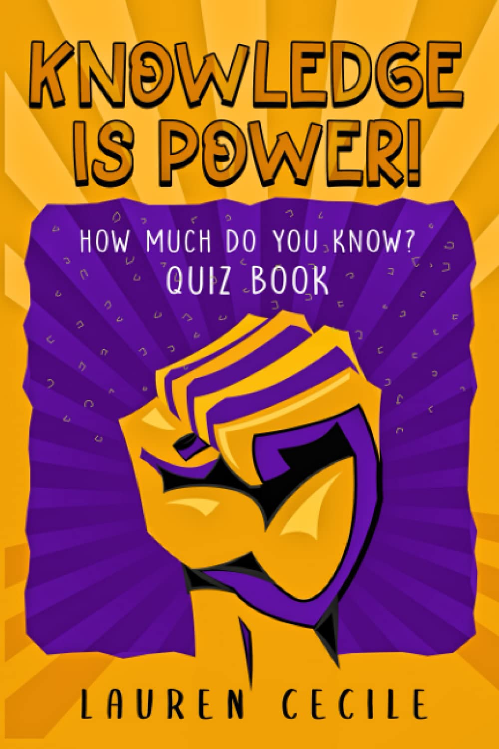 Knowledge Is Power: How Much Do You Know?