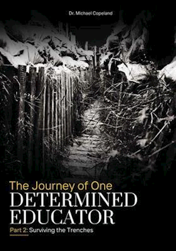 The Journey of One Determined Educator: Part Two