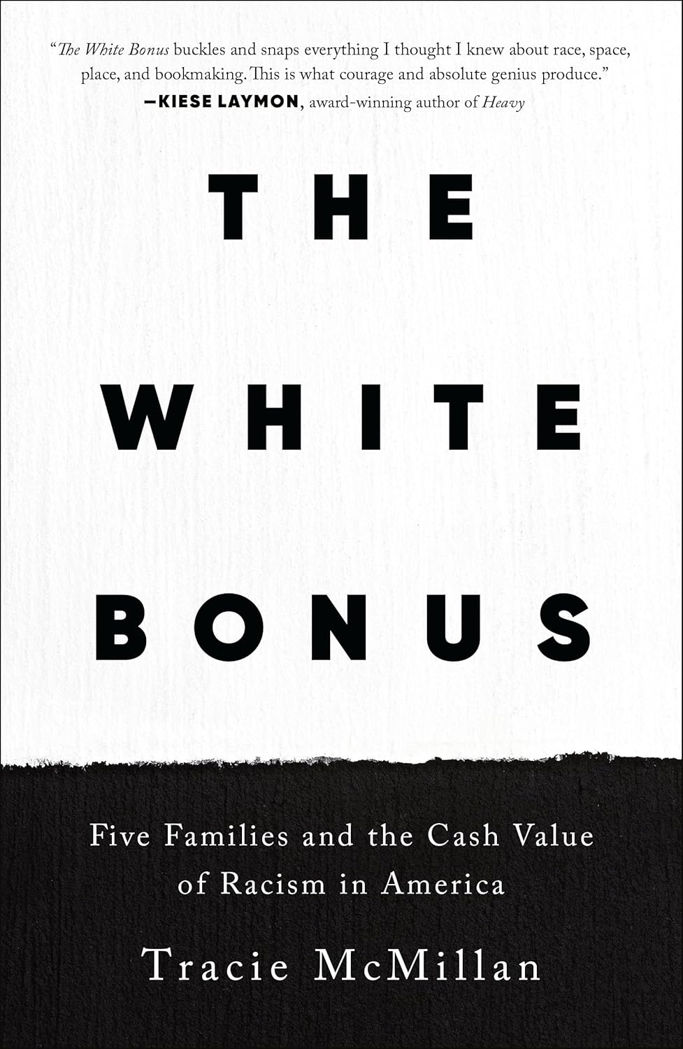 The White Bonus: Five Families and the Cash Value of Racism in America