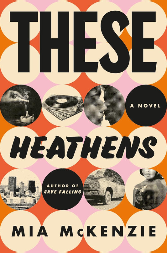 These Heathens: A Novel Hardcover