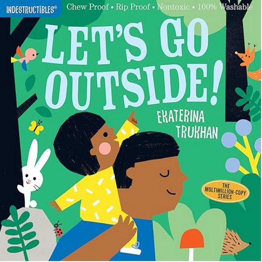 Indestructibles: Let's Go Outside!