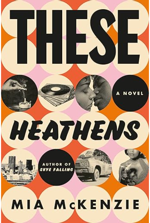 These Heathens: A Novel