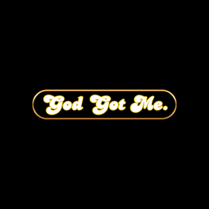 "God Got Me" Enamel Pin