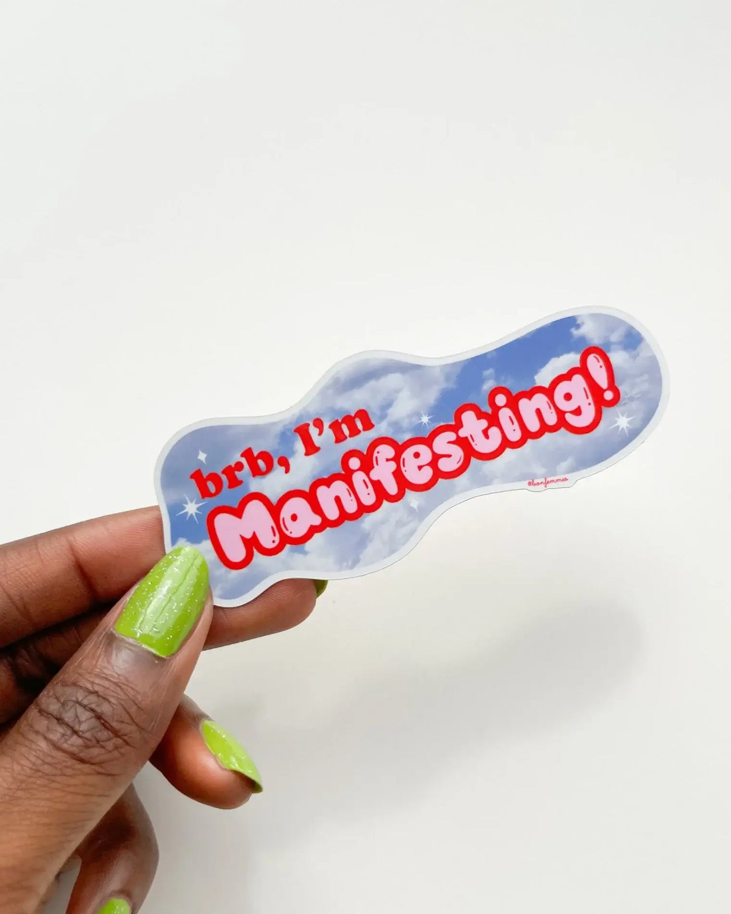 BRB Manifesting Sticker