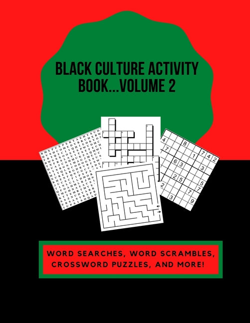 Black Culture Activity Book...Volume 2: Word Searches, Word Scrambles, Crossword Puzzles, and More! - Ingram