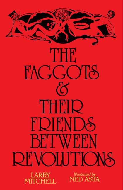 The Faggots and Their Friends Between Revolutions - Ingram