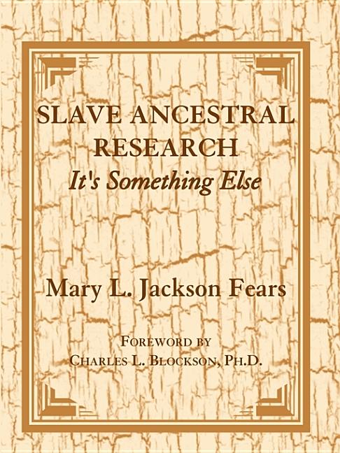 Slave Ancestral Research: It's Something Else - Ingram