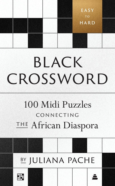 Black Crossword: 100 MIDI Puzzles Connecting the African Diaspora - Ingram