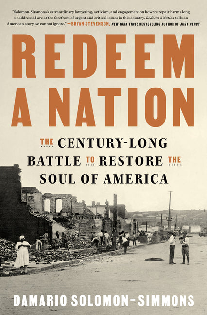 Redeem a Nation: The Century-Long Battle to Restore the Soul of America - Ingram