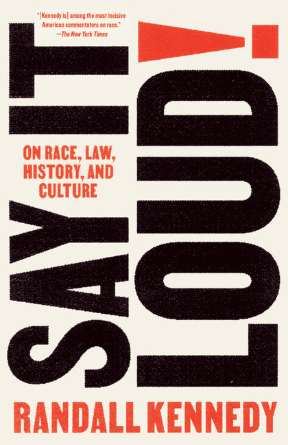 Say It Loud!: On Race, Law, History, and Culture - Ingram