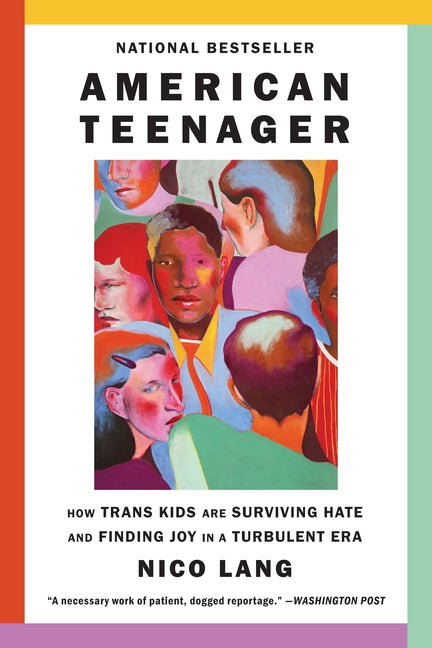 American Teenager: How Trans Kids Are Surviving Hate and Finding Joy in a Turbulent Era - Ingram