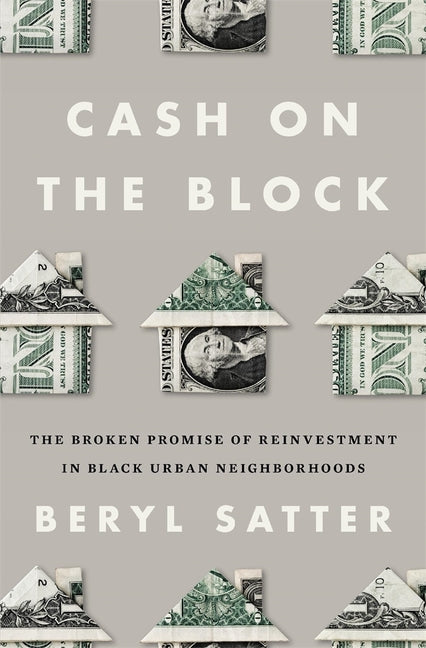 Cash on the Block: The Broken Promise of Reinvestment in Black Urban Neighborhoods - Ingram