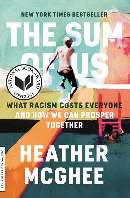 The Sum of Us: What Racism Costs Everyone and How We Can Prosper Together - Ingram