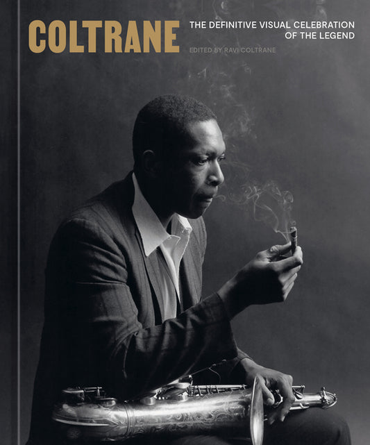 Coltrane: The Definitive Visual Celebration of the Legend - Ingram