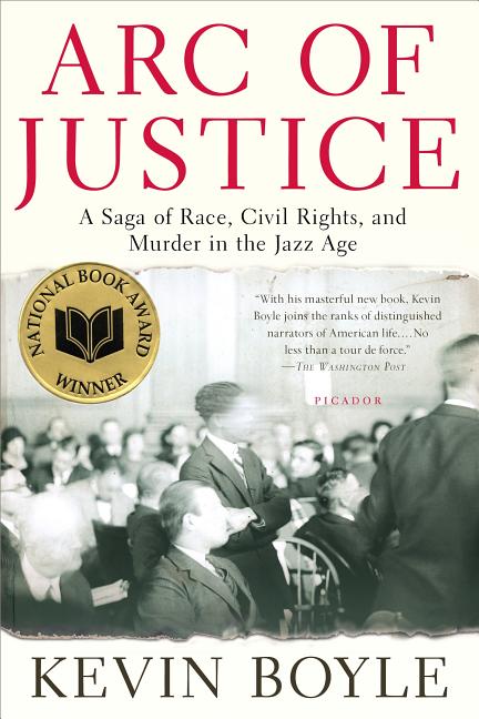 Arc of Justice: A Saga of Race, Civil Rights, and Murder in the Jazz Age - Ingram