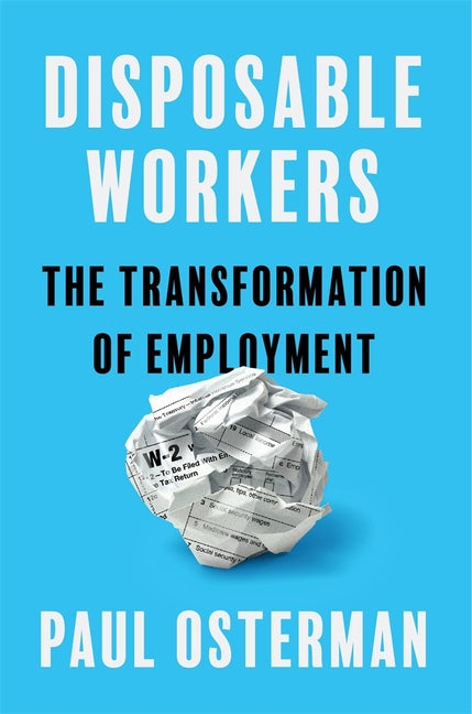 Disposable Workers: The Transformation of Employment - Ingram