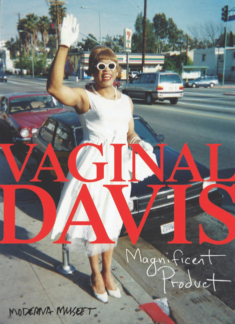 Vaginal Davis: Magnificent Product - Ingram