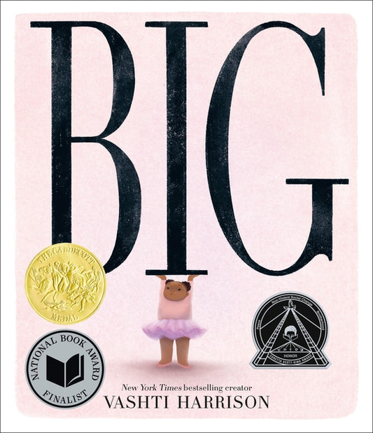Big (Caldecott Medal Winner & Coretta Scott King Honor Title) - Ingram