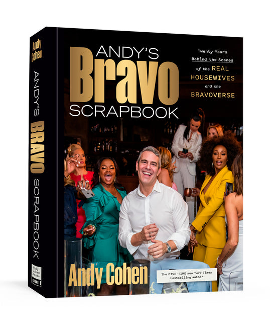 Andy's Bravo Scrapbook: Twenty Years Behind the Scenes of the Real Housewives and the Bravoverse - Ingram