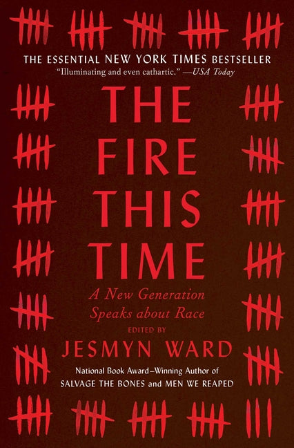 The Fire This Time: A New Generation Speaks about Race - Ingram