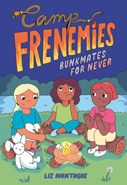 Camp Frenemies: Bunkmates for Never - Ingram