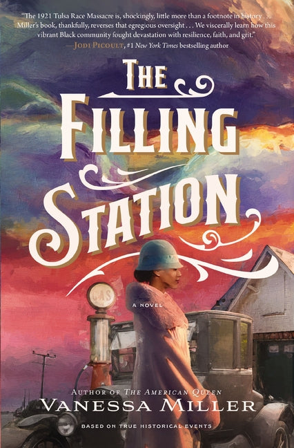 The Filling Station: A USA Today Bestselling Historical Fiction Novel about the Tulsa Race Massacre - Ingram