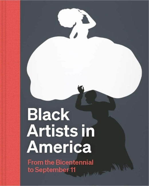 Black Artists in America: From the Bicentennial to September 11 - Ingram