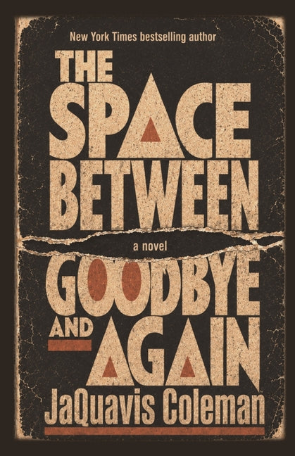 The Space Between Goodbye & Again - Ingram