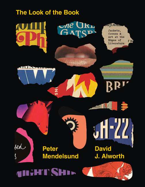 The Look of the Book: Jackets, Covers, and Art at the Edges of Literature - Ingram