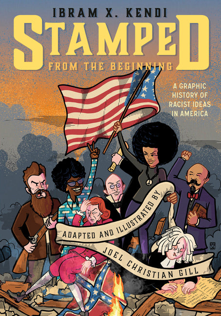 Stamped from the Beginning [Graphic Edition]: A Graphic History of Racist Ideas in America - Ingram