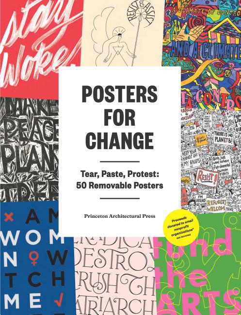 Posters for Change: Tear, Paste, Protest: 50 Removable Posters - Ingram