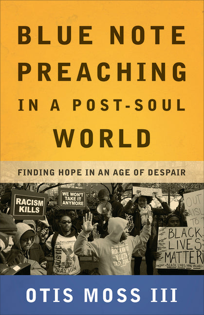 Blue Note Preaching in a Post-Soul World - Ingram
