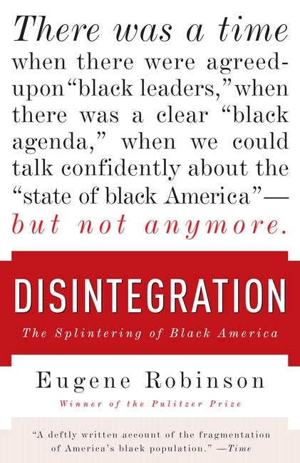 Disintegration: The Splintering of Black America - Ingram
