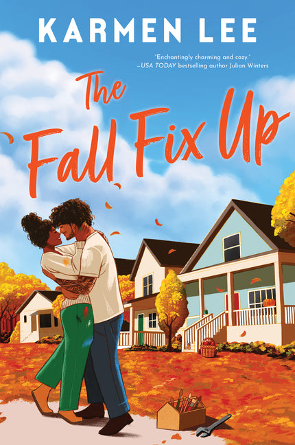 The Fall Fix Up: A Small Town Opposites Attract Romance - Ingram