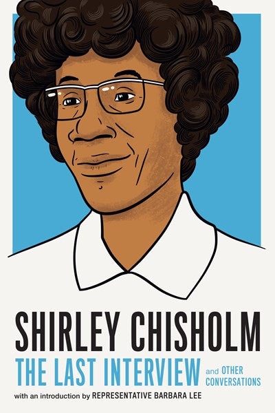 Shirley Chisholm The Last Interview