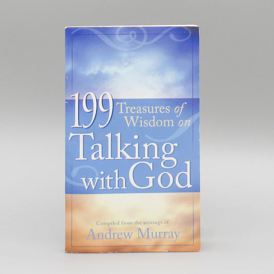 199 Treasures of Wisdom on Talking with God ***