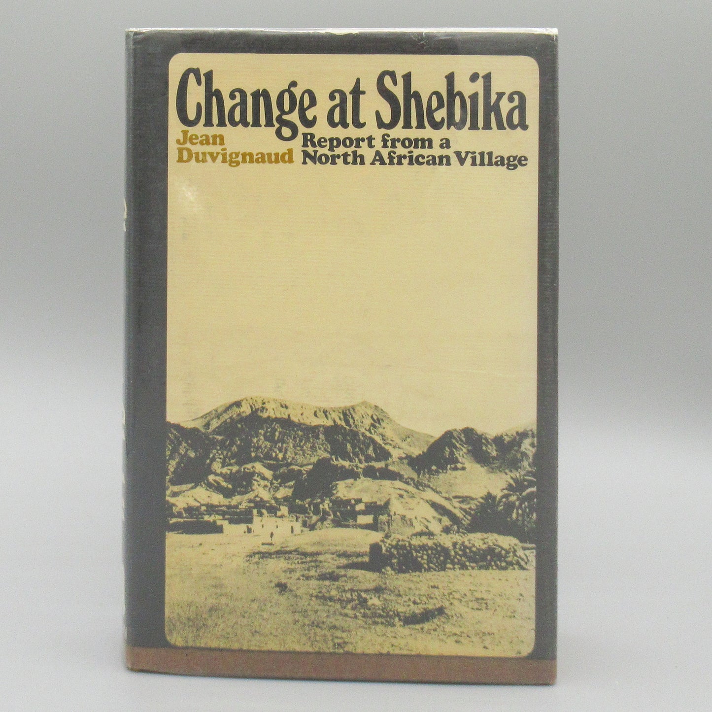 Change at Shebika: Report from a North African Village ***