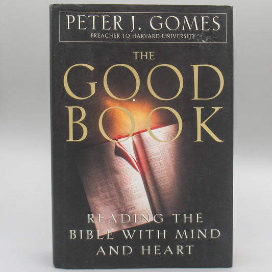 The Good Book: Reading the Bible with Mind and Heart ***