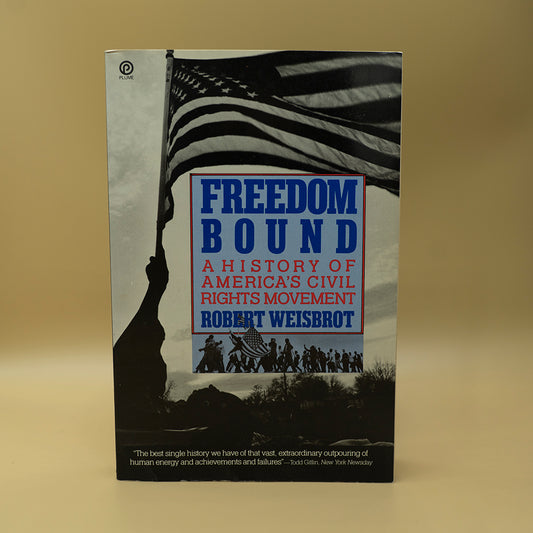 Freedom Bound: A History of America's Civil Rights Movement