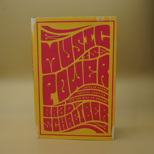 Music is Power: Popular Songs, Social Justice, and the Will to Change