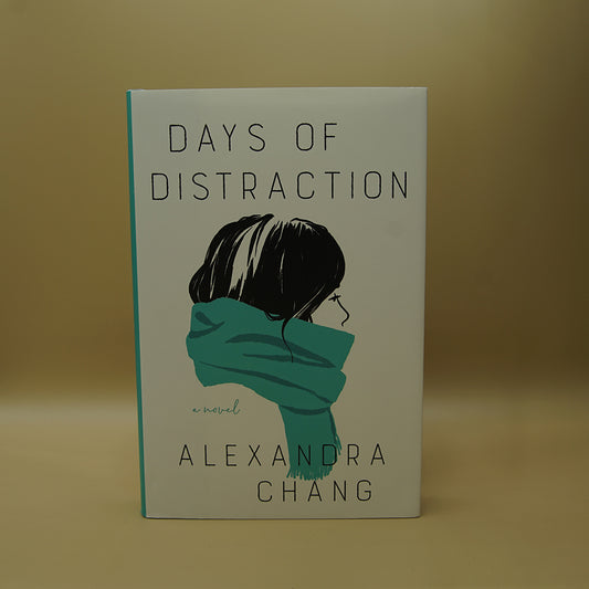 Days of Distraction: A Novel