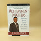 Achievement Matters: Getting Your Child the Best Education Possible ***