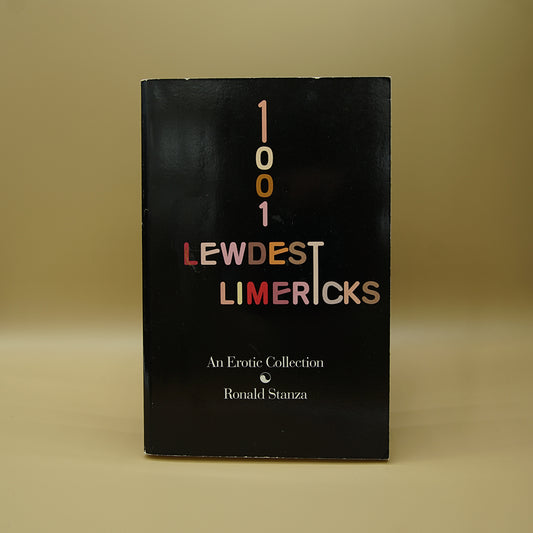 1001 Lewdest Limericks: An Erotic Collection