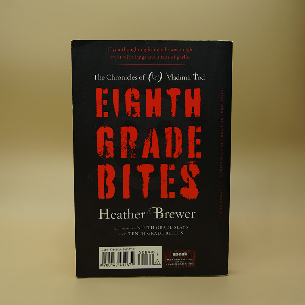 Eighth Grade Bites (Chronicles of Vladimir Tod, Book 1)