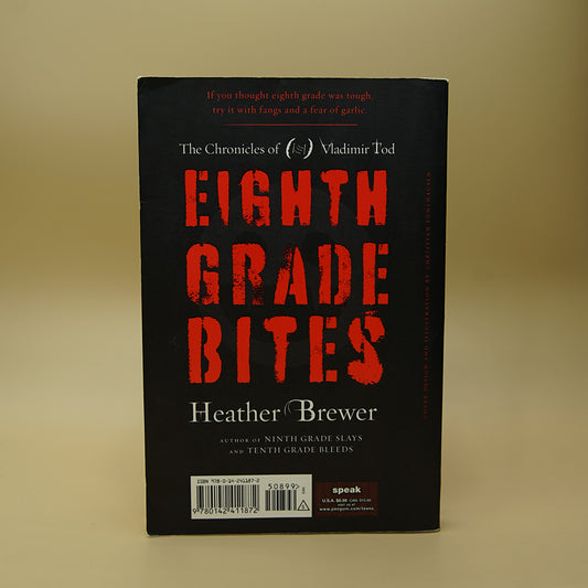 Eighth Grade Bites (Chronicles of Vladimir Tod, Book 1) ***