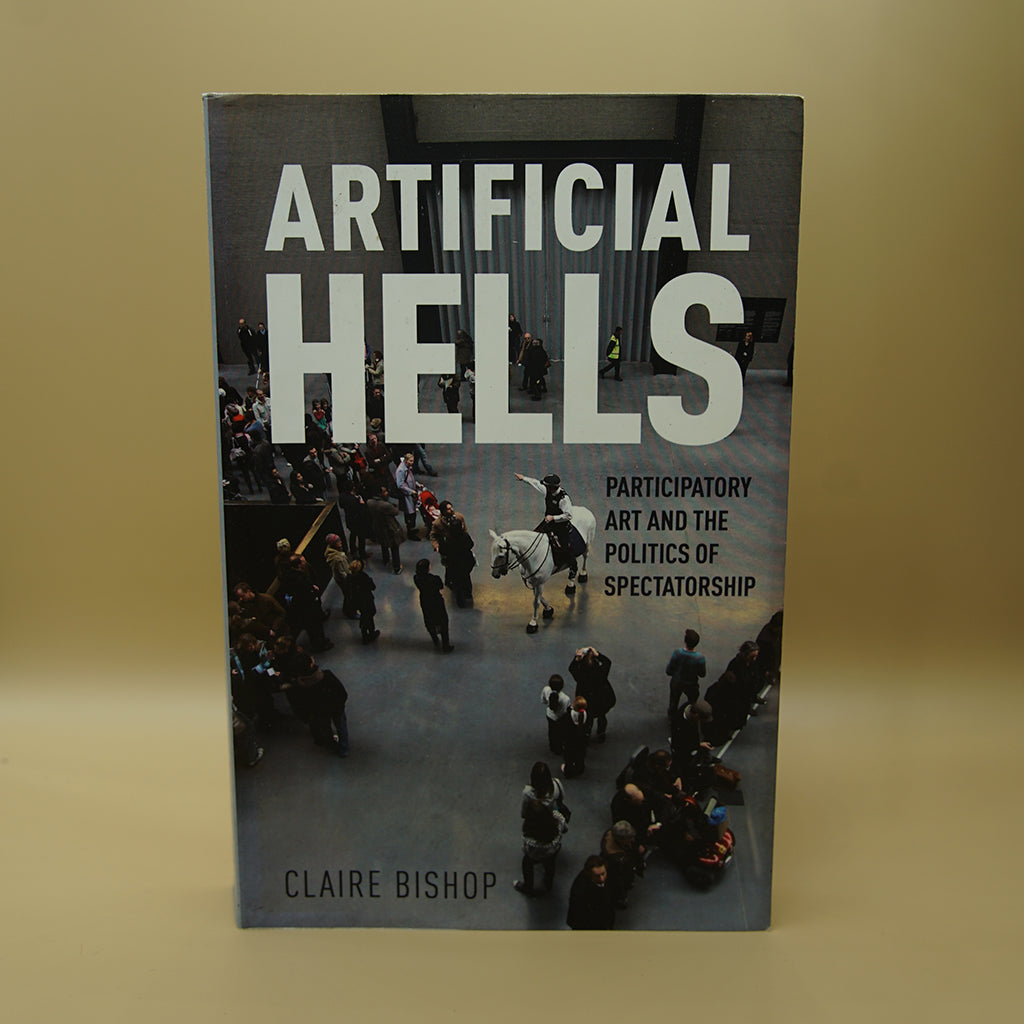 Artificial Hells: Participatory Art and the Politics of Spectatorship ***