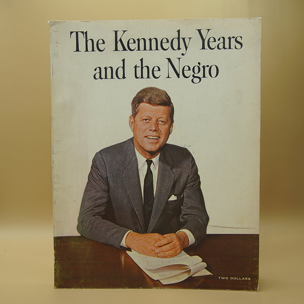 The Kennedy Years and the Negro: a Photographic Record